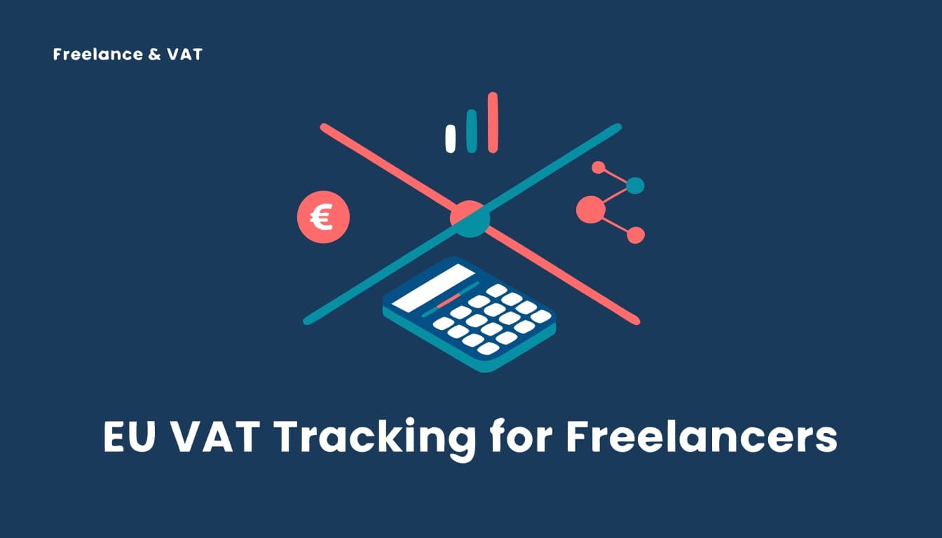 EU VAT Threshold and Freelancer Registration: When You Must Register